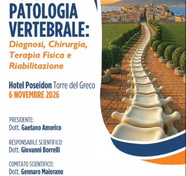 Dolore e Patologia Vertebrale: Diagnosi, Chirurgia , Terapia Fisica e Riabilitazione – Torre del Greco